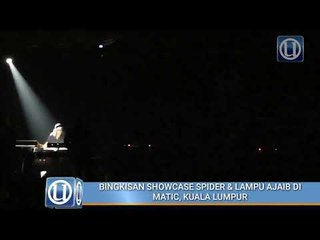 Showcase Spider & Lampu Ajaib @ Matic 2018