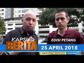 KAPSUL BERITA: KDN siasat wartawan Israel