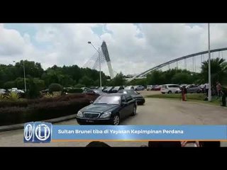 Sultan Brunei tiba di Yayasan Kepimpinan Perdana