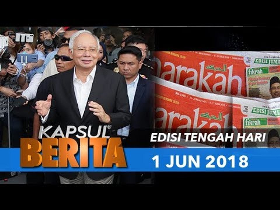 KAPSUL BERITA EDISI TENGAH HARI - 1 JUN 2018
