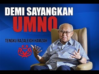 DEMI SAYANGKAN UMNO