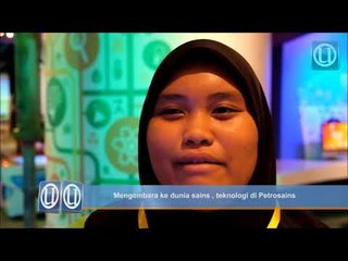 Mengembara ke dunia sains , teknologi di Petrosains