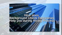 How does Background Check Companies Help you during Hiring Process
