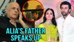 Alia Bhatt's Father Mahesh Bhatt REACTS On Her Affair With Ranbir Kapoor