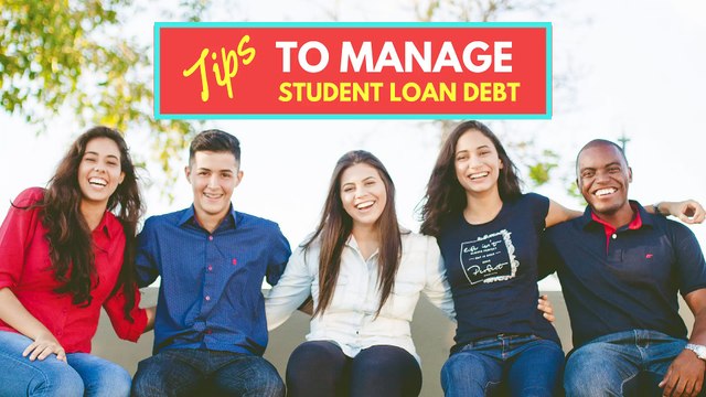 Tips to manage student loan debt