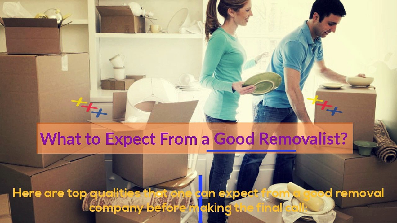 What to Expect From a Good Removalist