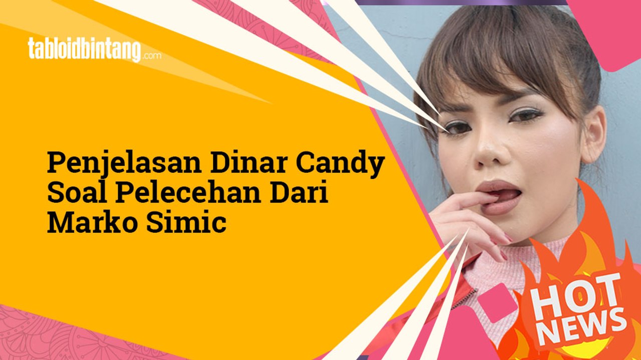 Dinar Candy Ngaku Diminta Buka Baju Oleh Marko Simic, Begini Ceritanya