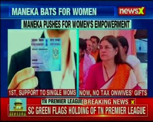 Maneka Gandhi pushes for women's empowerment; 1960s provision invalid now