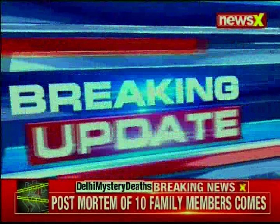 Burari case Post mortem report of 10 family members out; all 10 died of hanging, says cops