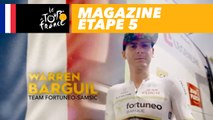 Mag du jour : Warren Barguil le Breton - Étape 5 - Tour de France 2018
