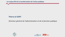 Introduction par T. Le Goff, DGAFP de la journée EMRH du 17 mai 2018 : Les enjeux RH de la transformation de l’Action publique