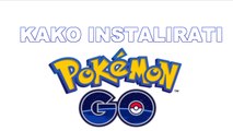 Kako skinuti/instalirati Pokemon GO!