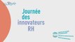 21 juin 2018 : 1ère journée des innovateurs RH