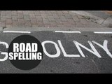 Bungling workmen misspell 'Olny' on road markings