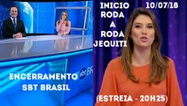Encerramento SBT Brasil e inicio Roda a Roda Jequiti (11/07/18) | SBT 2018