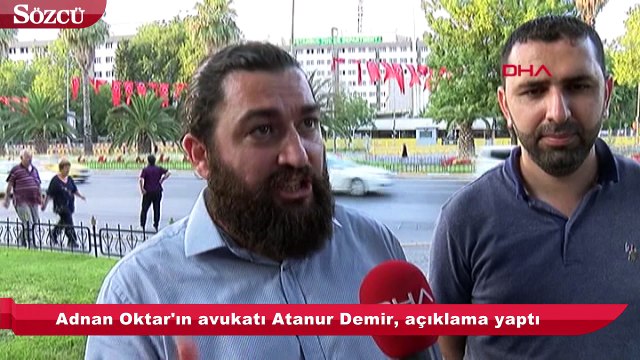 Adnan Oktar'ın avukatı Atanur Demir, açıklama yaptı