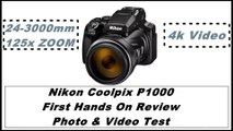 Nikon Coolpix P1000 - First Hands On Review & photo, video Test