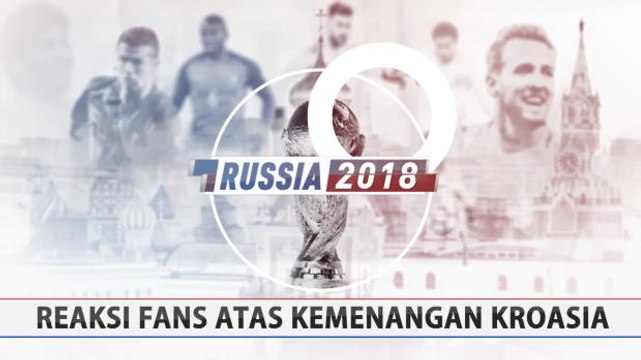 Kegembiraan dan kekecewaan Fans Kroasia dan Inggris di Rusia