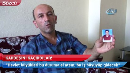 Kaçırdığı kızın ailesi erkek kardeşini kaçırdı