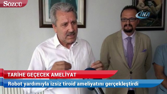 Ege Üniversitesi’nden tıp tarihine geçecek robotik izsiz tiroid ameliyatı