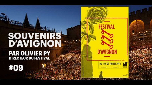 Souvenirs d'Avignon #9, par Olivier Py (2014 bis)