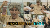 Chad Gayi Hai Song | Akshay Kumar's funny Drunk Dance | Gold