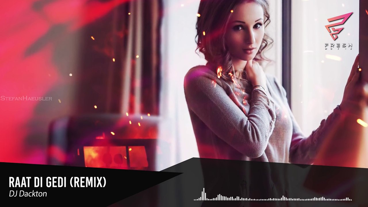 Raat Di Gedi (Remix) - DJ Dackton ¦ Diljit Dosanjh