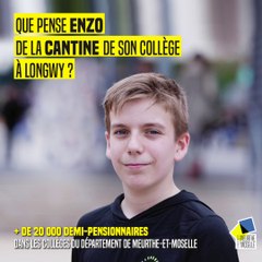 Cantine du collège de Longwy : qu’en pense Enzo ? Et vous ?