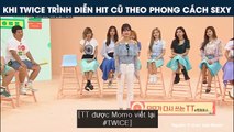 KHI TWICE TRÌNH DIỄN HIT CŨ THEO PHONG CÁCH SEXY