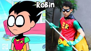 Teen Titans Go In Real Life