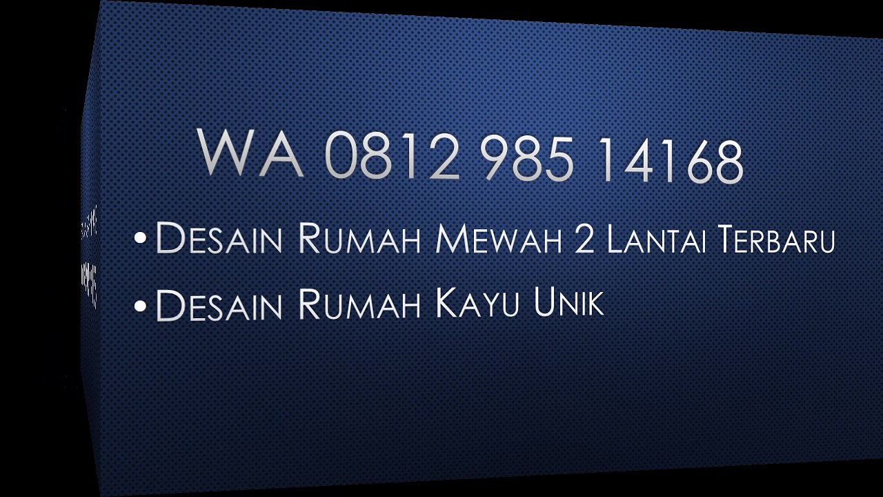 Terpercaya, WA 0812 985 14168, Desain Rumah Sederhana Tapi Mewah, Desain Rumah Tingkat