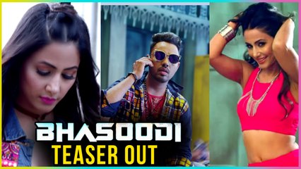 Hina Khan's FIRST SONG Teaser Out | Bhasoodi Song Teaser | TellyMasala