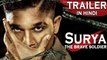 Surya - The Brave Soldier (2018) Full Hindi Dubbed Trailer - Allu Arjun, Arjun Sarja, Anu Emmanuel