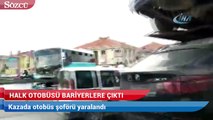 İstanbul’da halk otobüsü bariyerlere çıktı