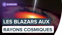 Les blazars, des trous noirs géants accélérateurs de rayons cosmiques