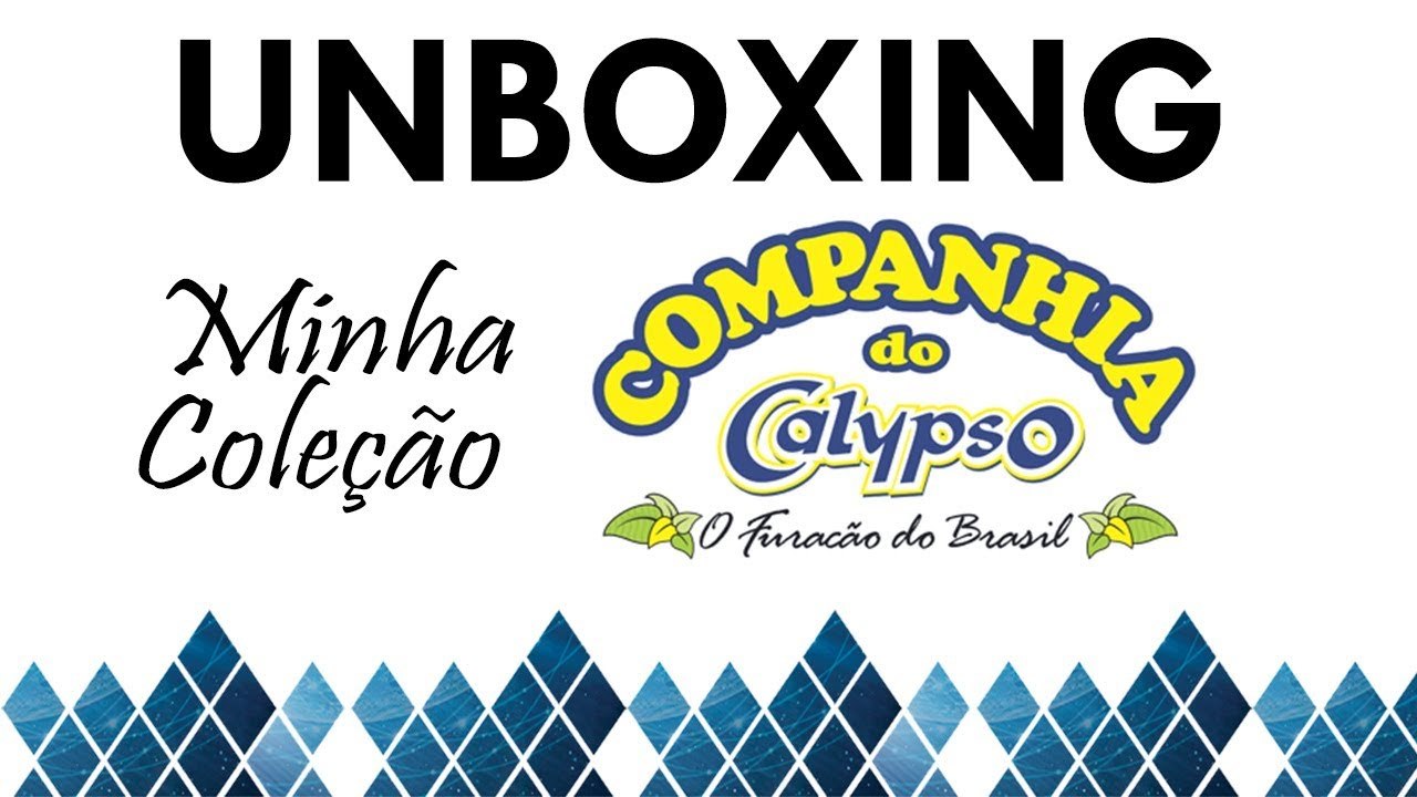 UNBOXING - Minha coleção da Companhia do Calypso