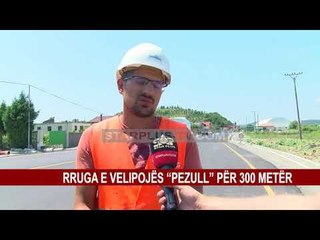 RRUGA E VELIPOJËS “PEZULL” PËR 300 METËR