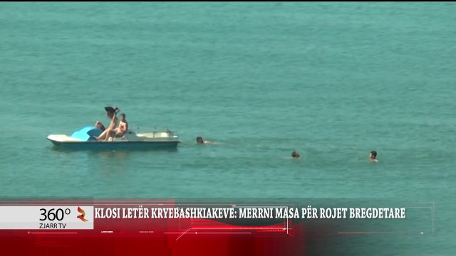 360Grade - Klesta - Klosi leter kryebashkiakve: Te merren masa per roje bregdetare