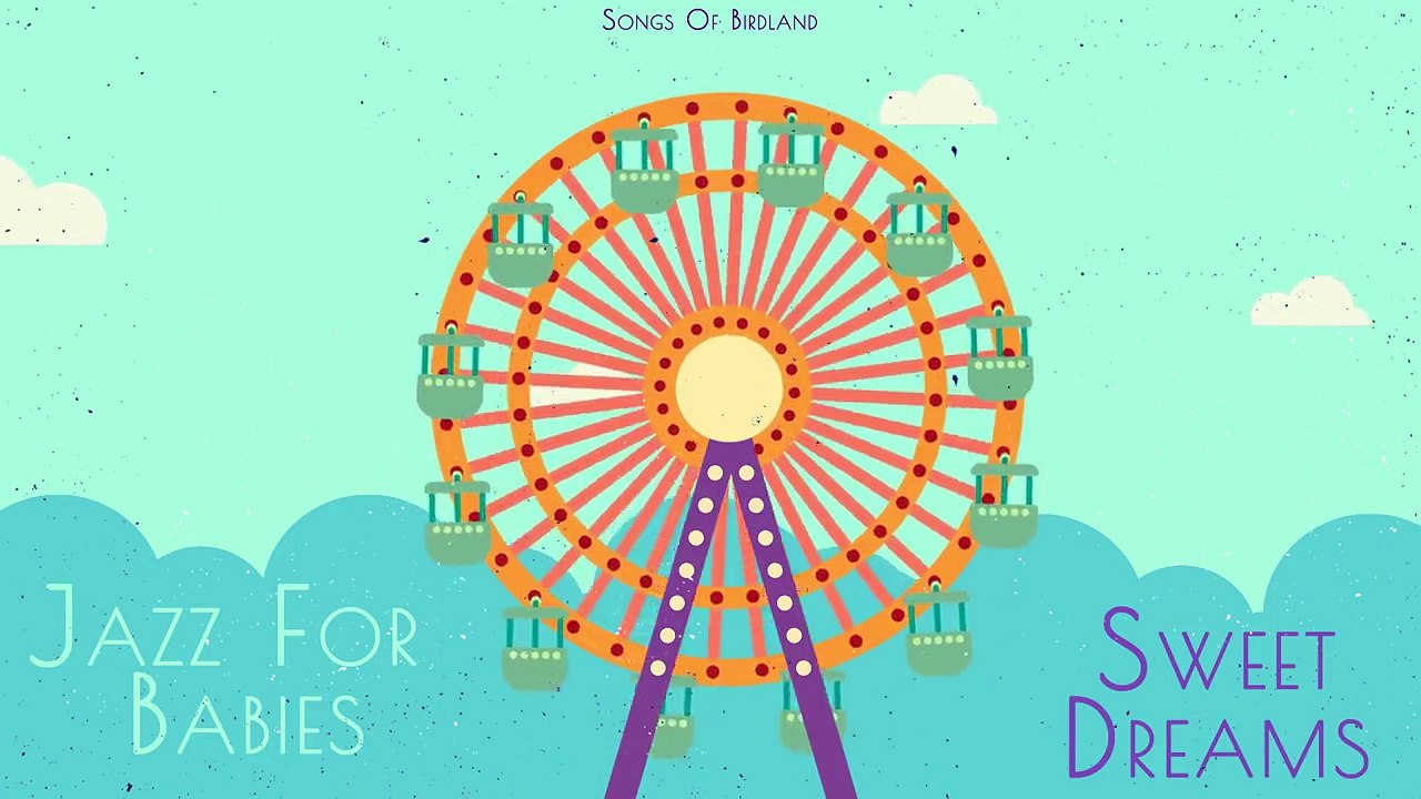 Jazz Lounge for babies - Baby Jazz - Jazz Music for babies