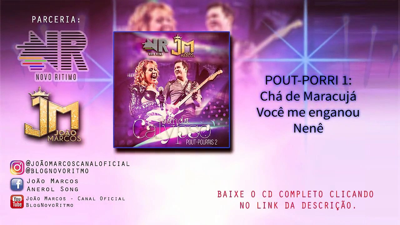 Chá de Maracujá / Você me enganou / Nenê | CD Banda Calypso Pout-porri 2