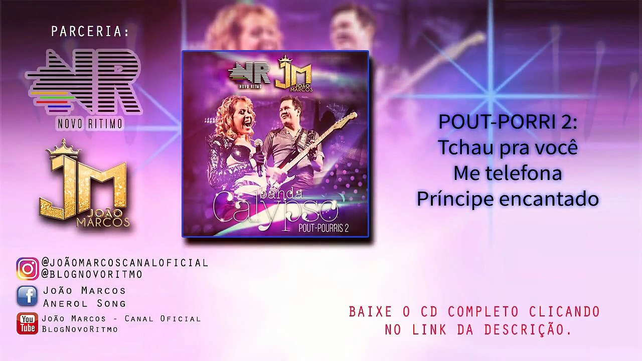 Tchau pra você / Me telefona / Príncipe encantado | CD Banda Calypso Pout-porri 2