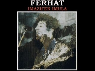 Ferhat Imazighen Imula "Berzidane"