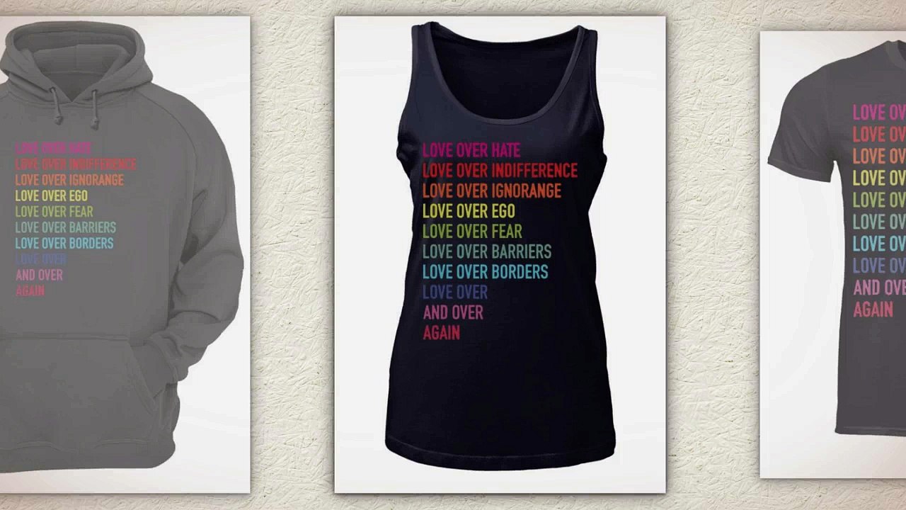 [LOVELY] Love over hate love over indifference love over ignorance love over and over and over again shirt