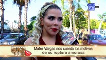 Mafer Vargas nos cuenta los motivos de su ruptura amorosa