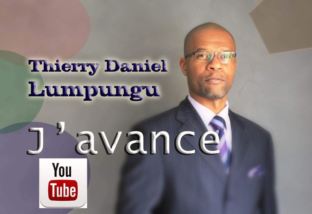 Thierry Daniel Lumpungu - J'avance