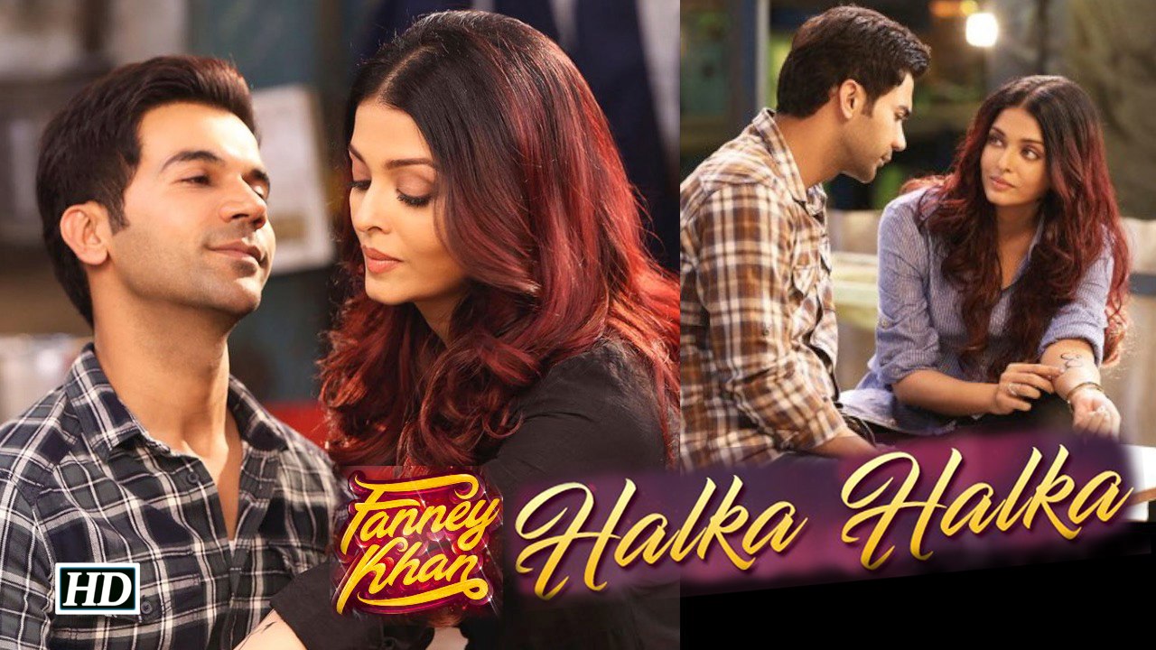 Halka Halka SONG | Aishwarya -Rajkummar fall in LOVE | Fanney Khan