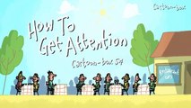 How To Get Attention   Cartoon Box 54 الرسوم المتحركة قصيرة مضحك