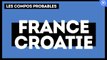 France - Croatie : les compos probables