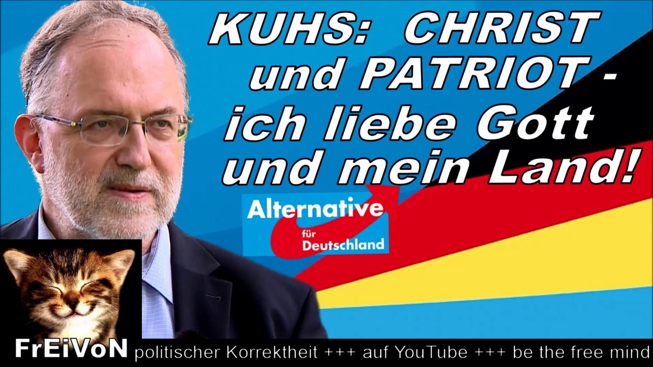 AfD * KUHS: CHRIST und PATRIOT - liebe Gott und mein Land!