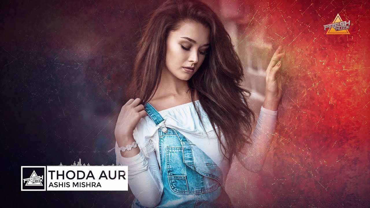 Ranchi Diaries   Thoda Aur ¦ Remix ¦ Ashish Mishra